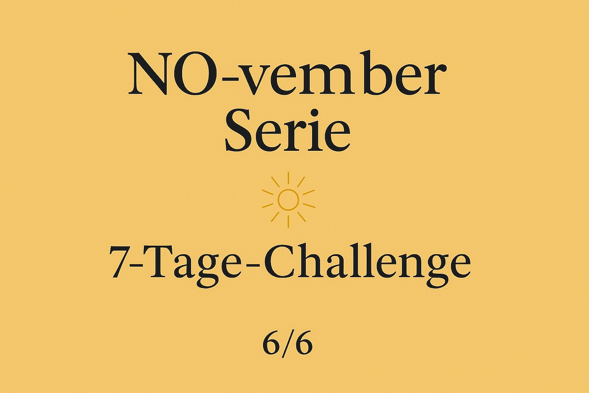 Text: NO-vember Serie. 7-Tage-Challenge