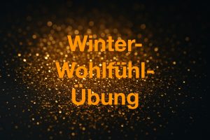 Glitzernde Goldflitter mit Overlay-Text: Winter-Wohlfühl-Übung