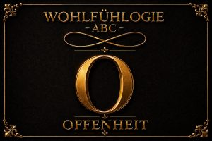 Goldener WOHLFÜHLOGIE-Schriftzug zu Offenheit und neuen Perspektiven auf dunklem Hintergrund