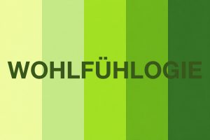 Grüntöne von hellem Frühlingsgrün bis dunklem Laubgrün als Symbol für Wachstum, Lebensenergie, Regeneration und die natürliche Entwicklung des Lebens. Darüber schwebt der WOHLFÜHLOGIE Schriftzug in Druckschrift.