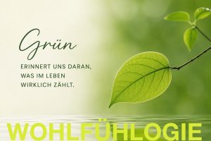 Grünes Blatt als Symbol für Hoffnung, Wachstum, Verbundenheit und die Lebensweisheiten der Natur im Wohlfühlogie-Beitrag „Was Grün uns über das Leben lehren kann“.
